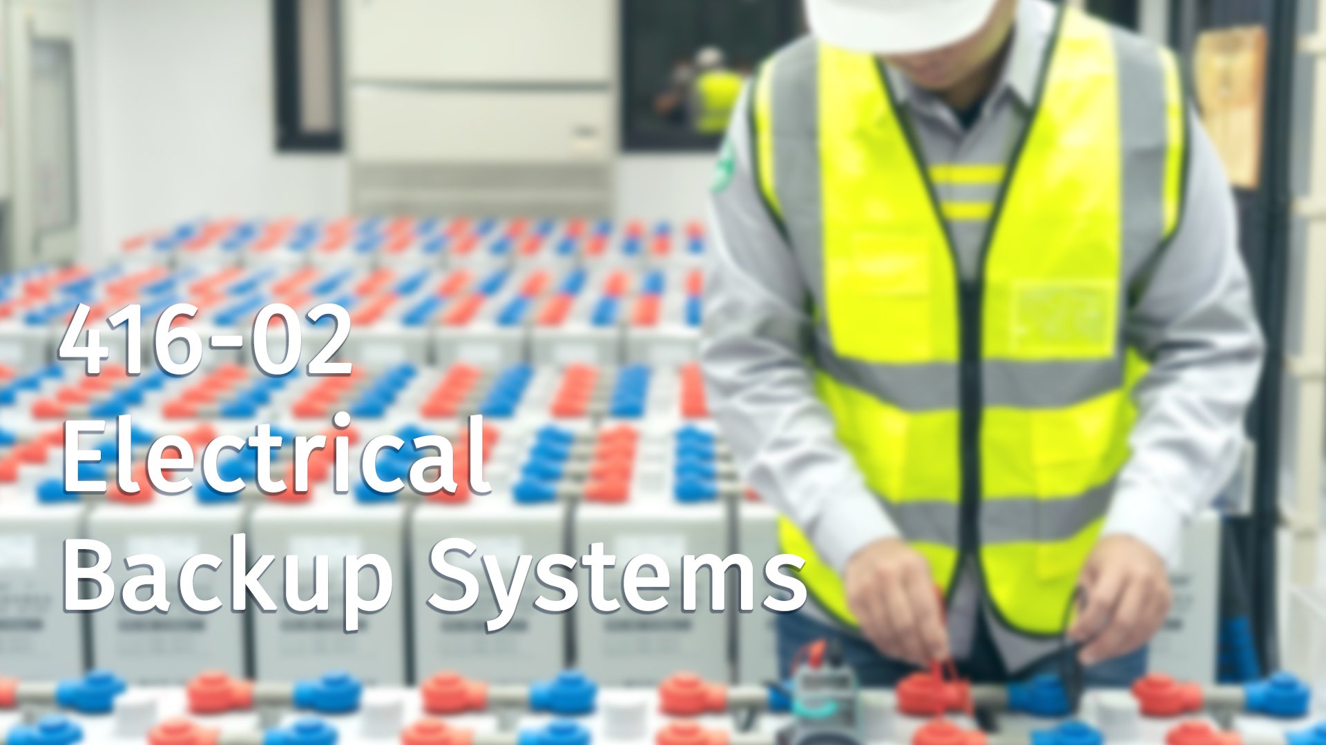 416-02 Electrical Backup Systems