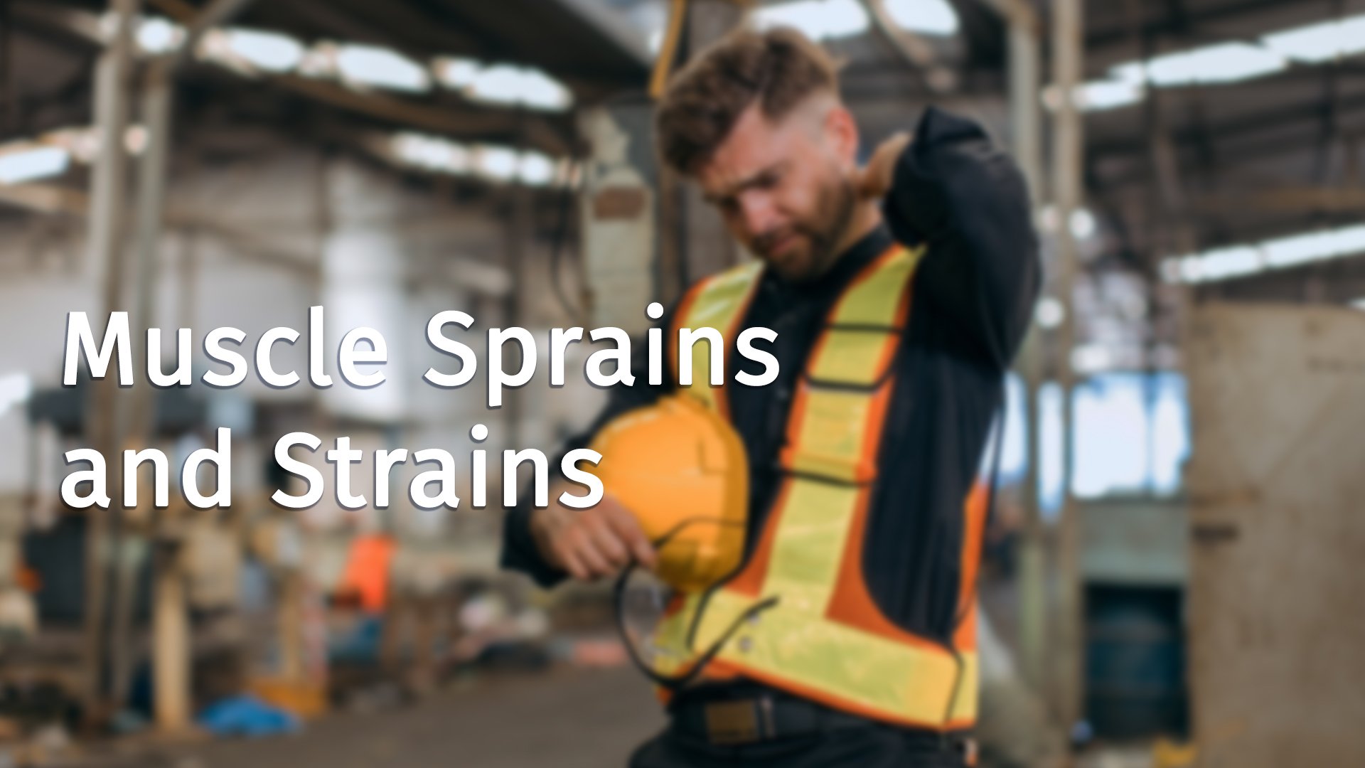 Muscle Sprains and Strains