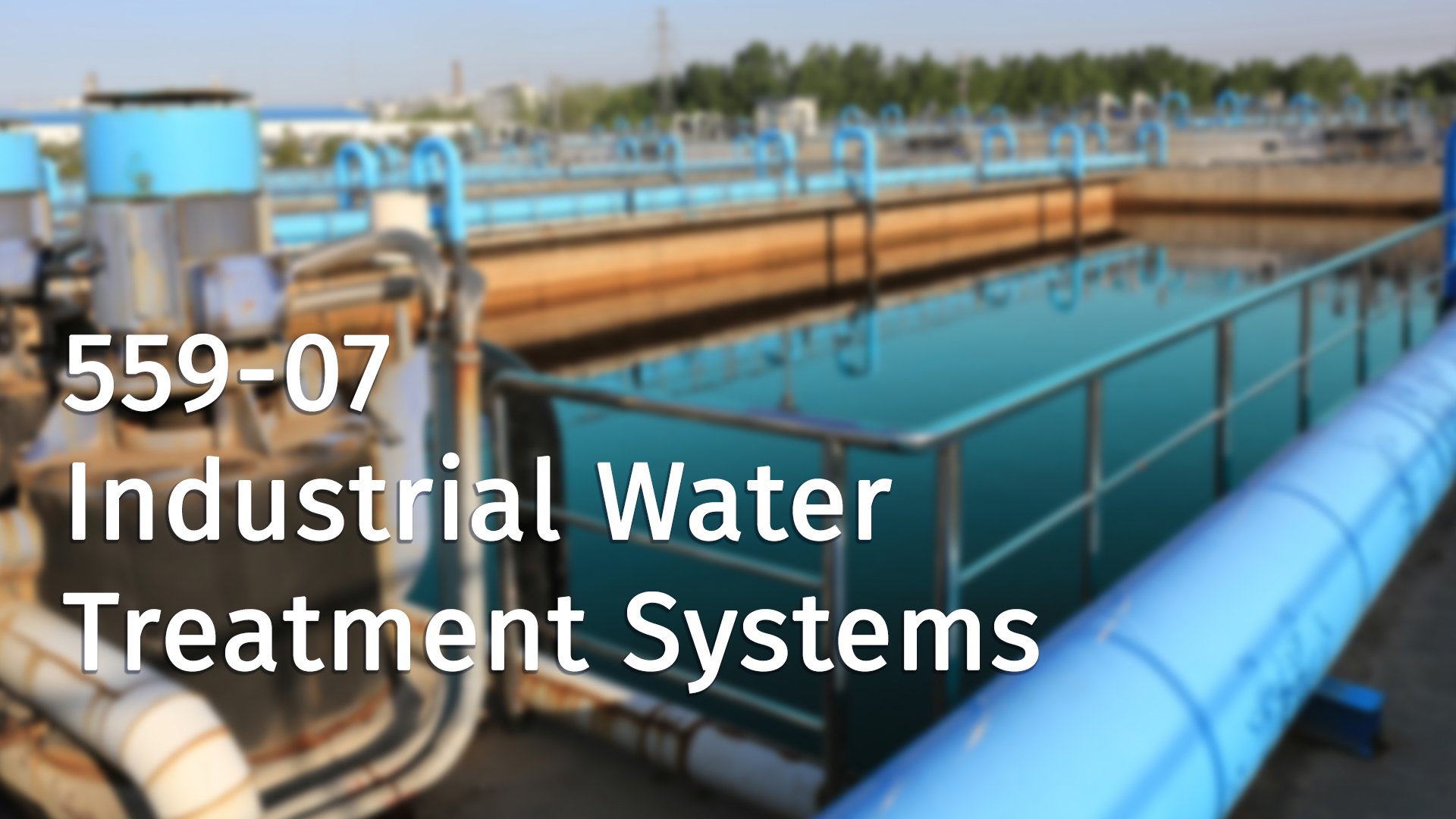 559-07 Industrial Water Treatment Systems