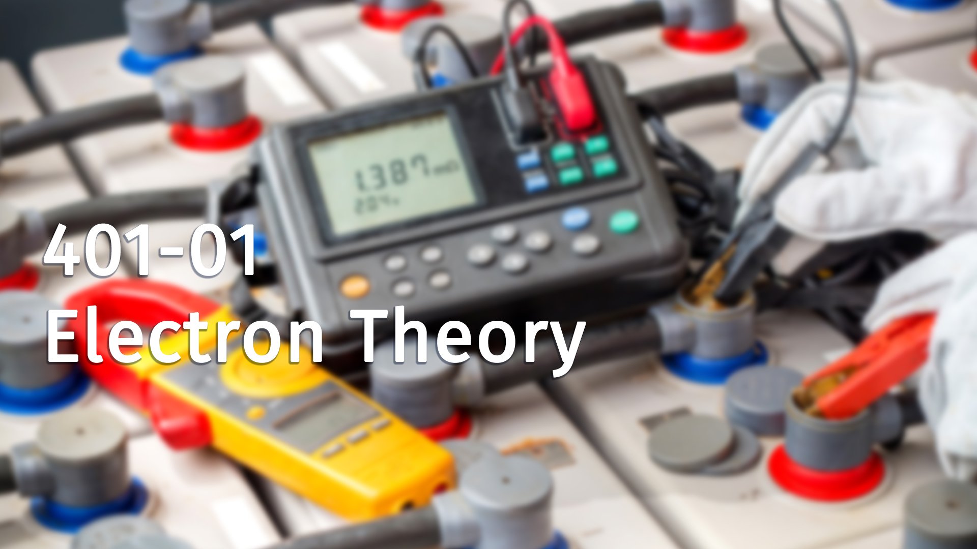 401-01 Electron Theory