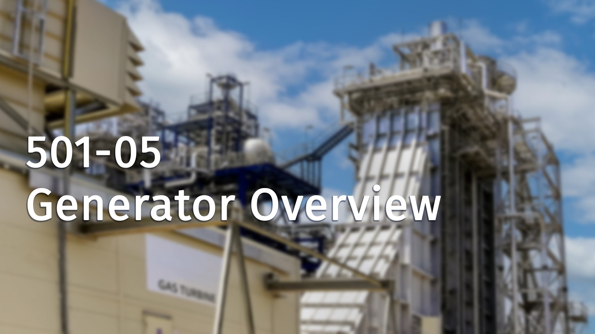 501-05 Generator Overview