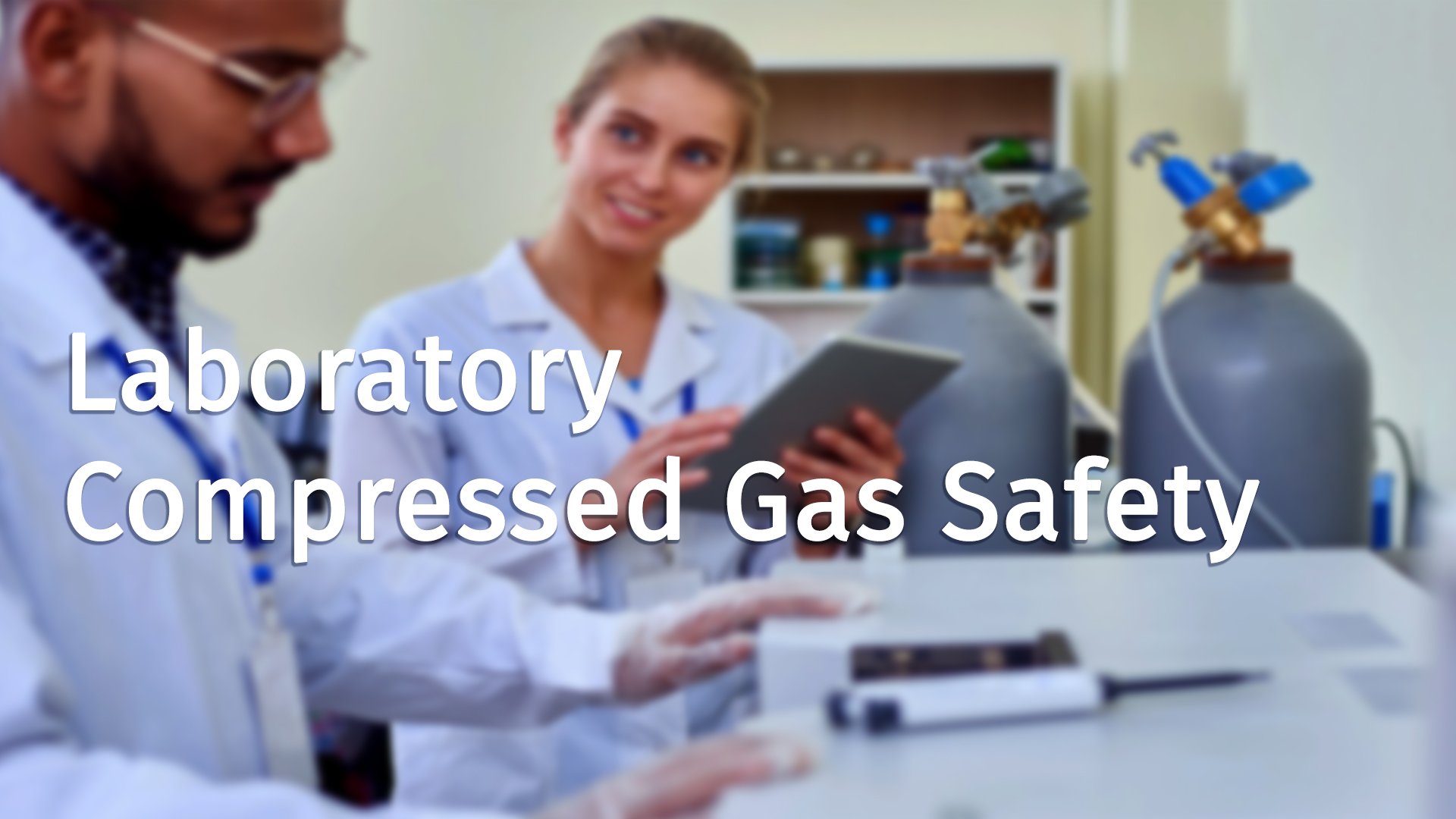 Laboratory Compressed Gas Safety