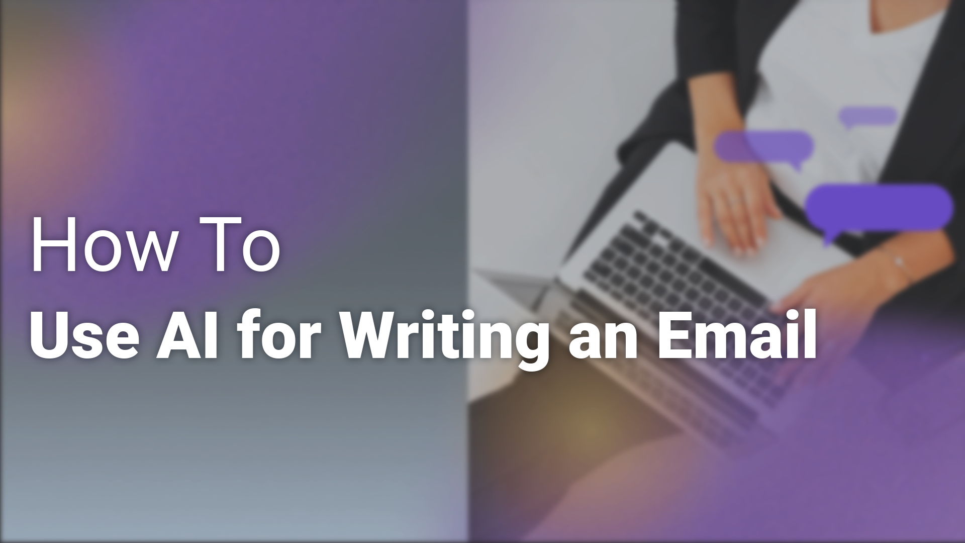 How To Use AI for Writing an Email