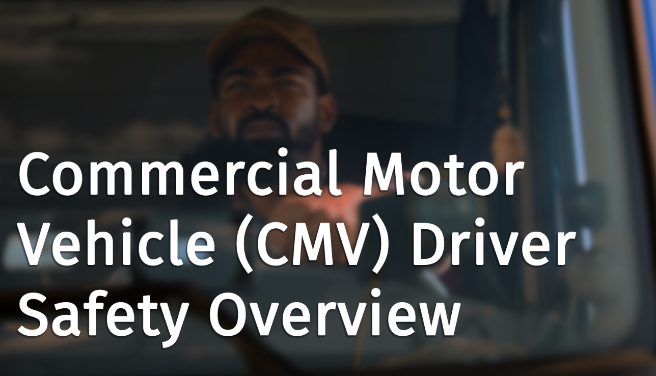 CMV Driver Safety Overview