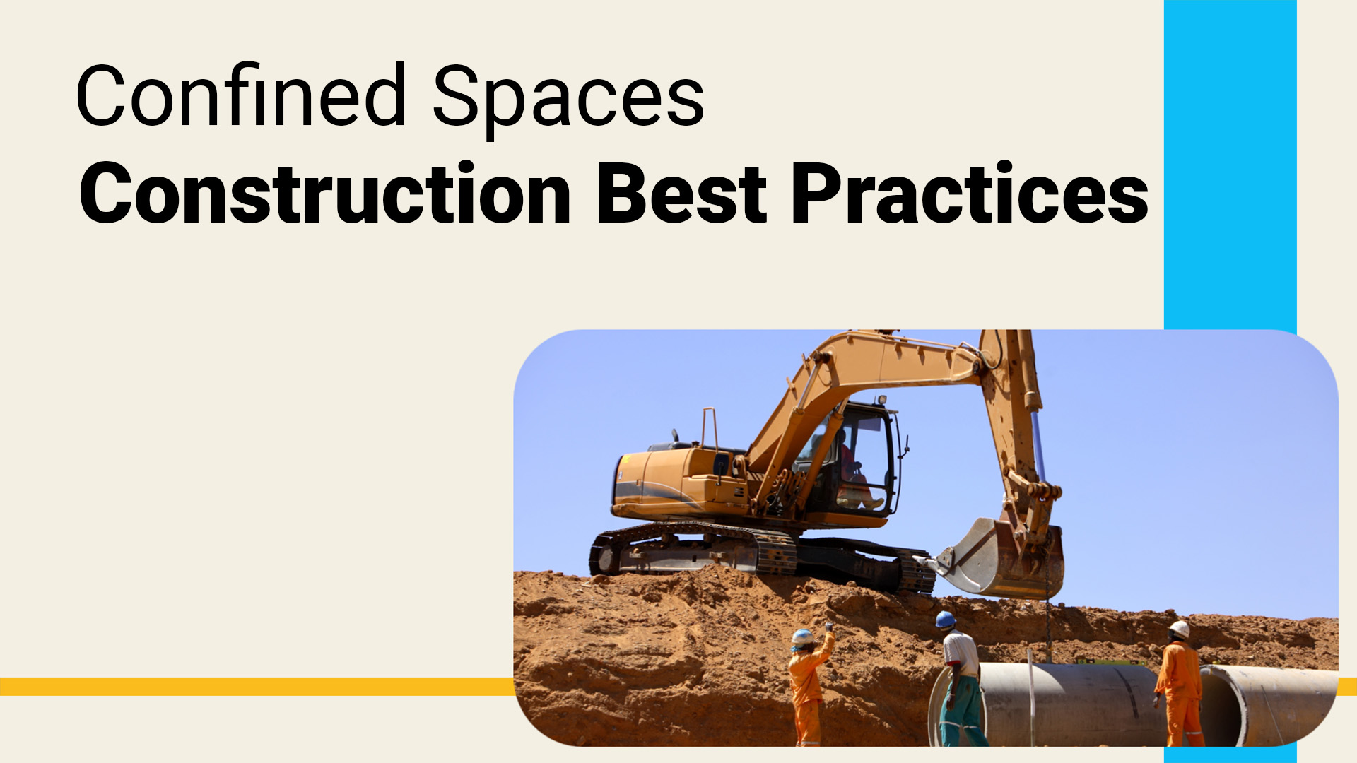 Confined Spaces: Construction Best Practices