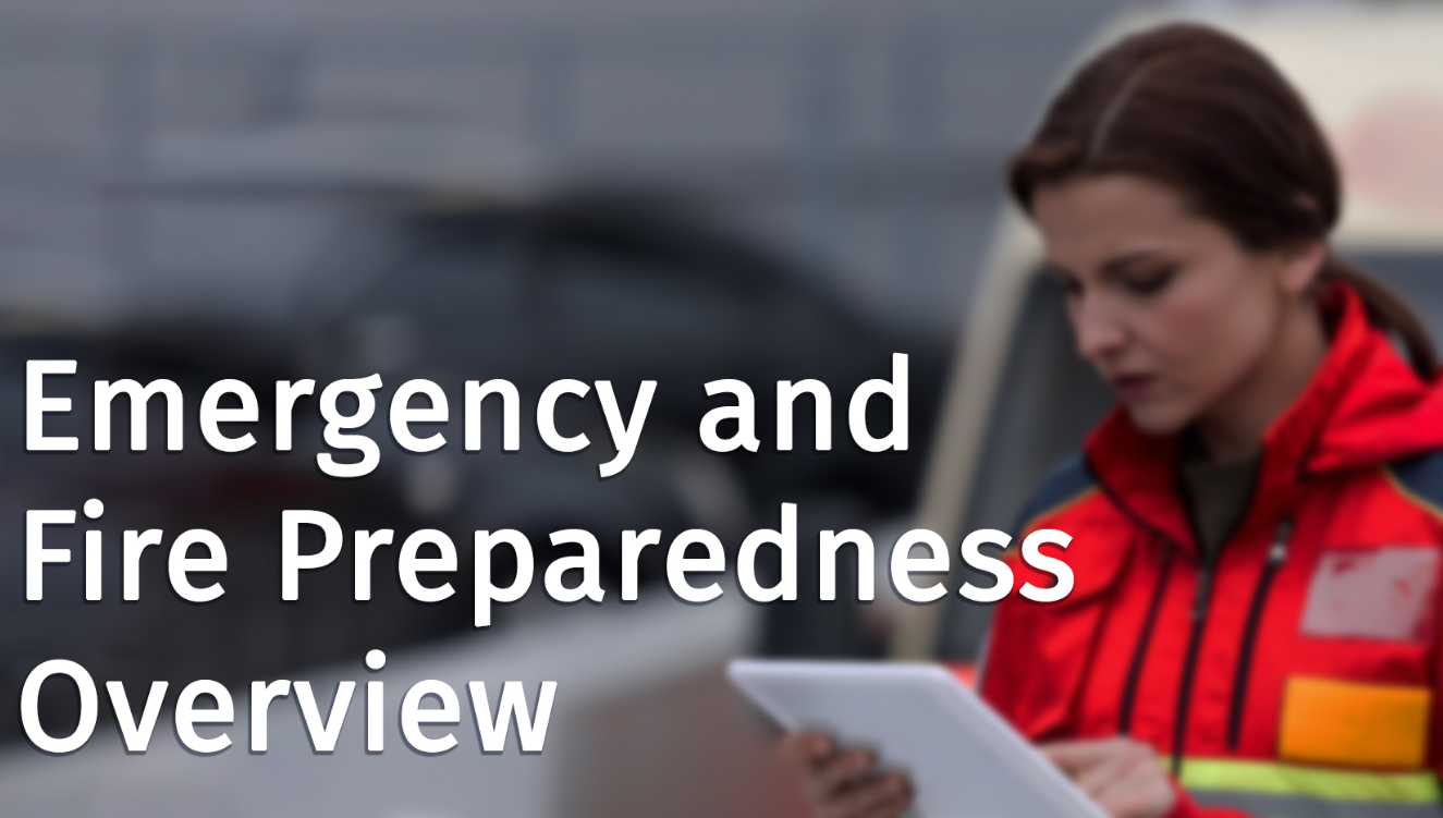 Emergency and Fire Preparedness Overview
