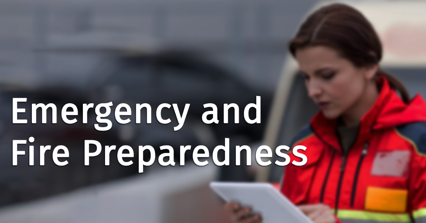Emergency and Fire Preparedness