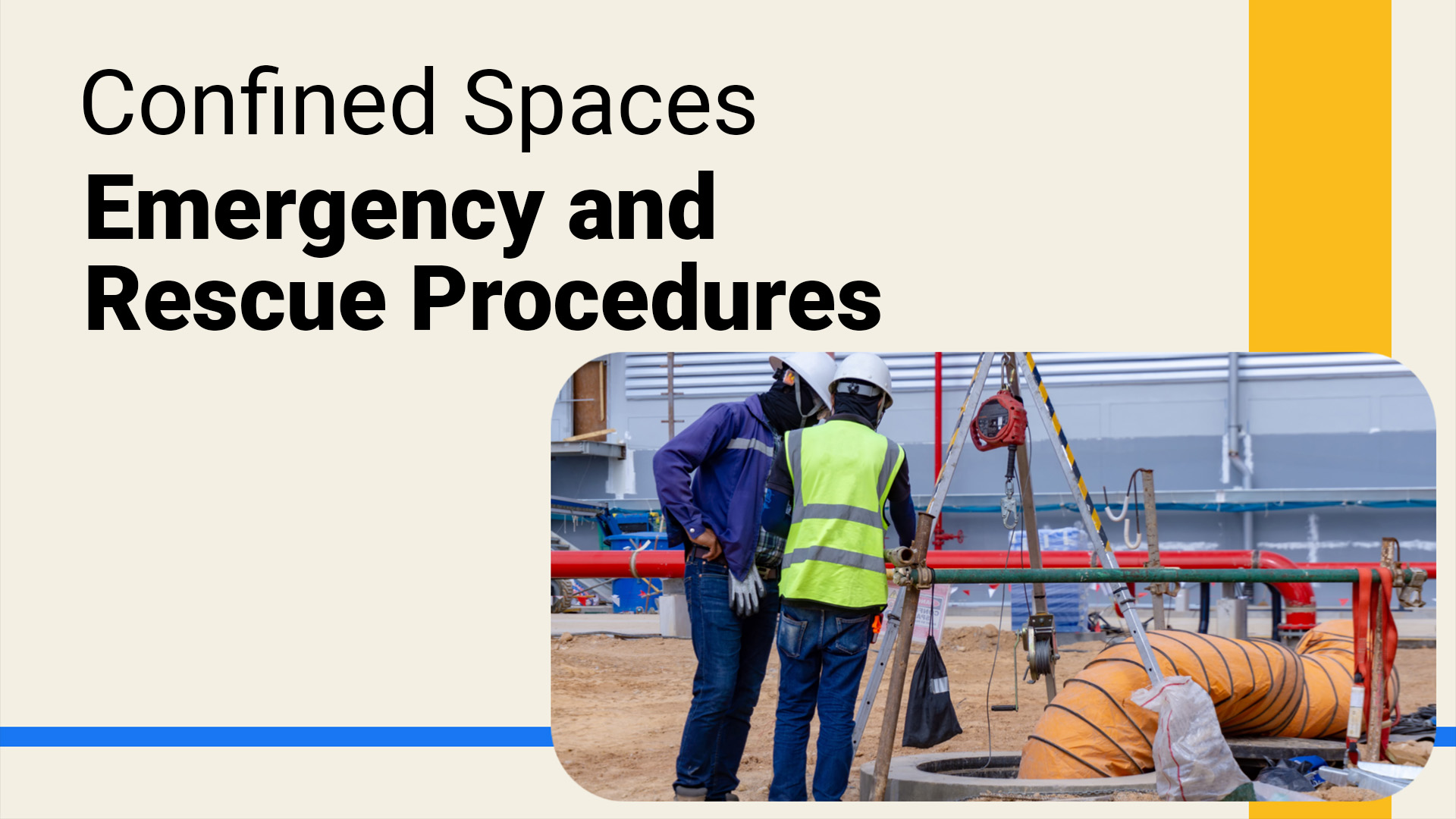 Confined Spaces: Emergency and Rescue Procedures