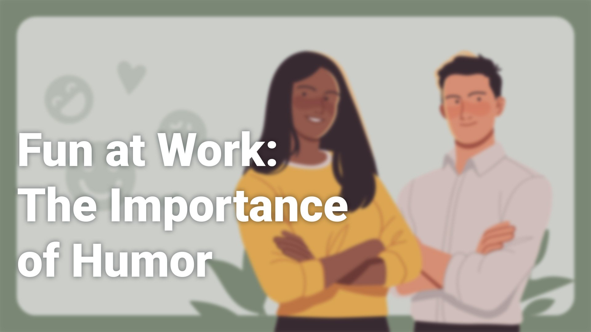FunAtWorkTheImportanceOfHumor_1920x1080