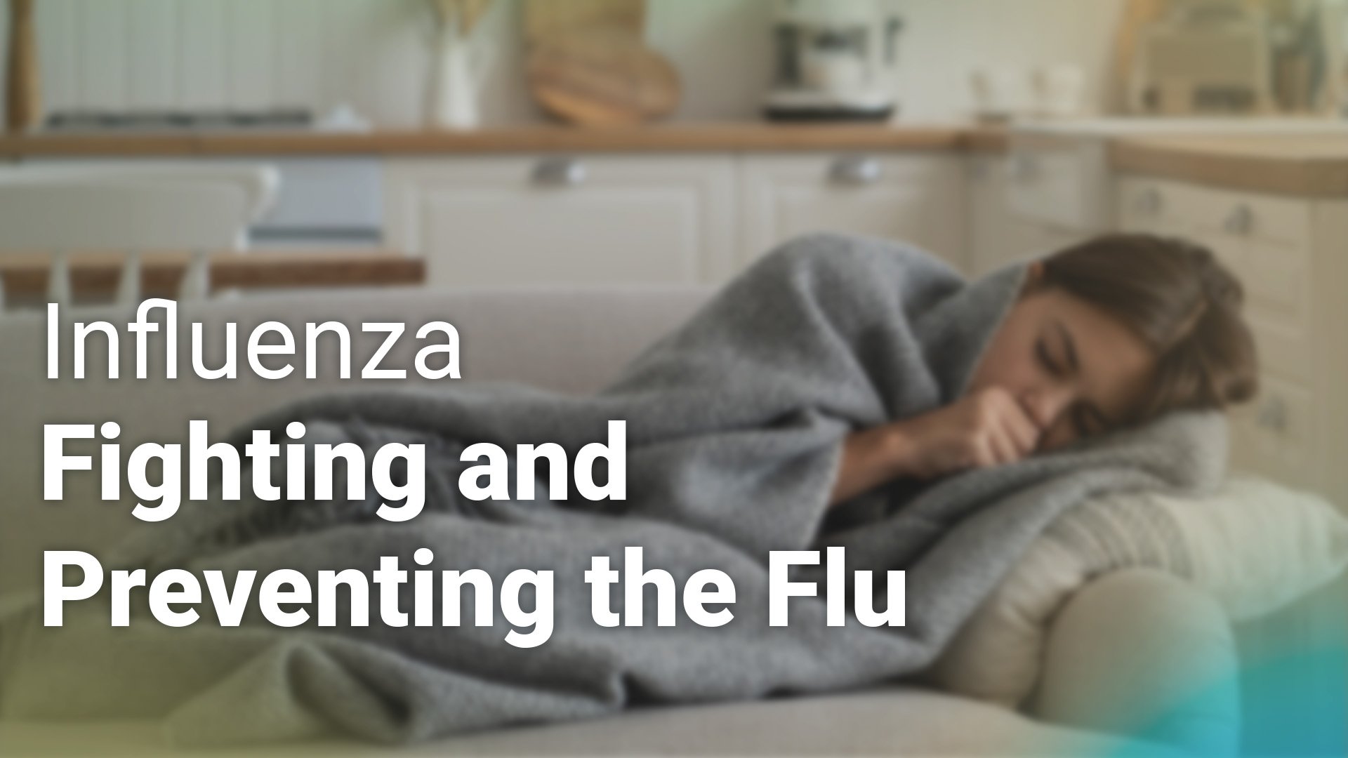 Influenza: Preventing and Fighting the Flu