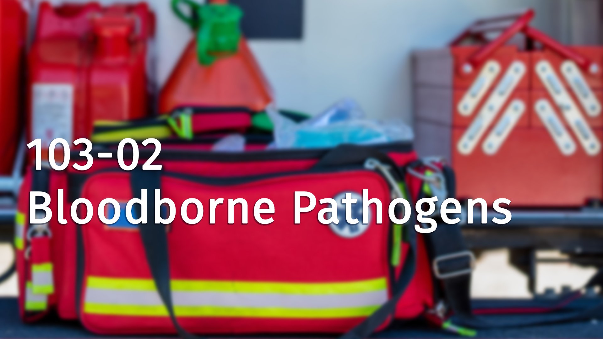 103-02 Bloodborne Pathogens
