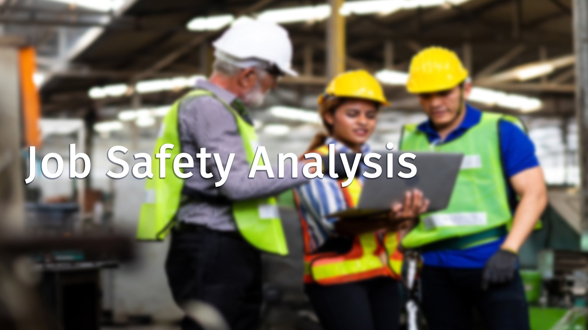 Job Safety Analysis