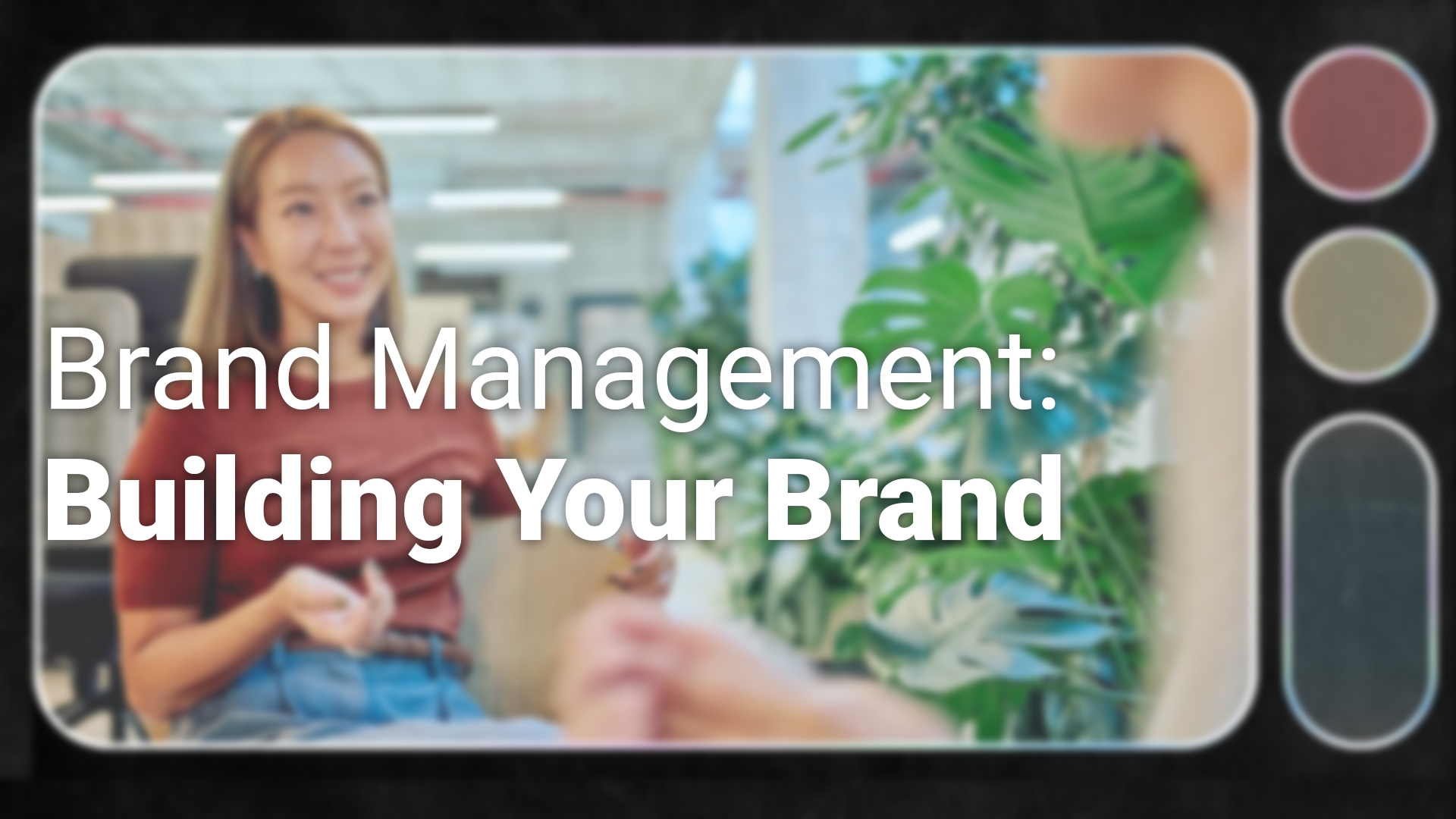Brand Management Building Your Brand_1920x1080