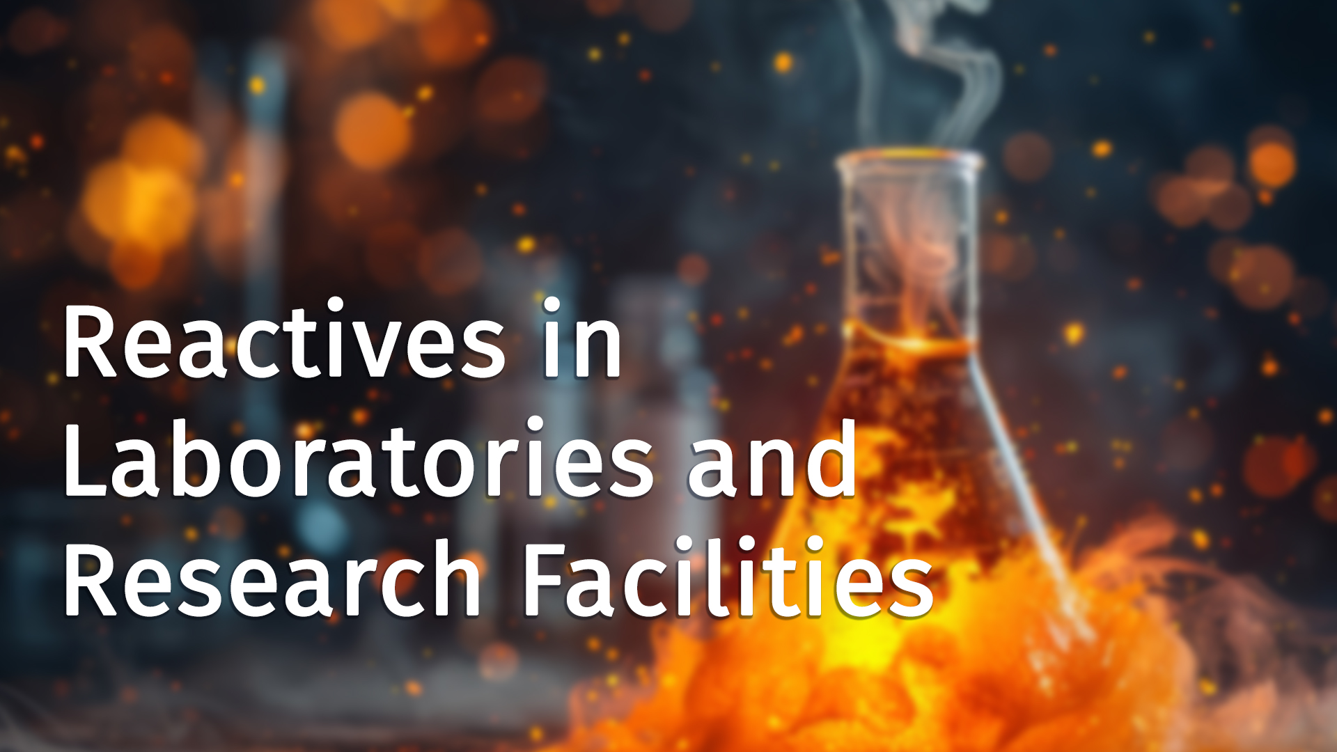 Reactives in Laboratories and Research Facilities0fb